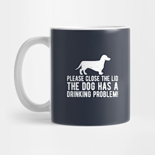 please close the lid the dog has a drinking problem! Mug